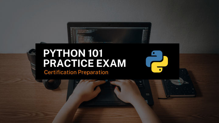 Python Practice Exam  101