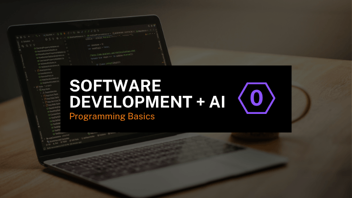 Software Development + Ai - Level 0